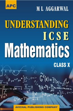 APC Understanding ICSE Mathematics Class X