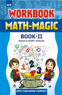 APC Workbook Math-Magic (based on NCERT textbooks) Class II