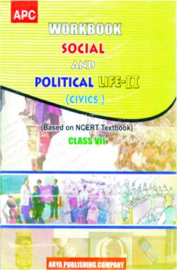 APC Workbook Social and Political Life 2 Class Class VII (based on NCERT textbooks)