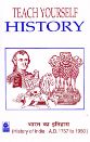 Bharti Bhawan Teach Yourself: History - History of India (AD 1757-1950)
