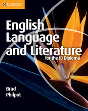 Cambridge English Language and Literature for the IB Diploma