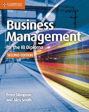 Cambridge Business and Management for the IB Diploma Coursebook