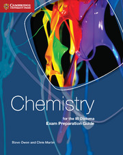 Cambridge Chemistry for the IB Diploma Exam Preparation Guide