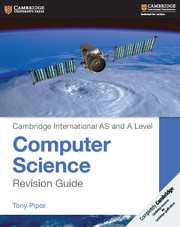 Cambridge International AS & A Level Computer Science Revision Guide