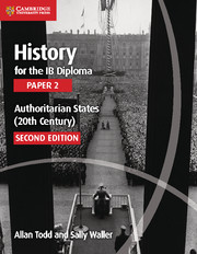 Cambridge History for the IB Diploma: Paper 2: Authoritarian States (20th Century)