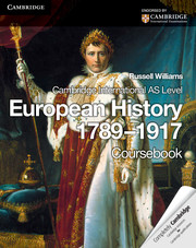 Cambridge International AS Level History: European History 17891917 Coursebook