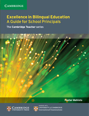 Cambridge Excellence in Bilingual Education: A Guide for School Principals