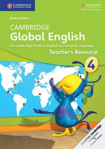 Cambridge Global English Stage 4 Teachers Resource Class IV