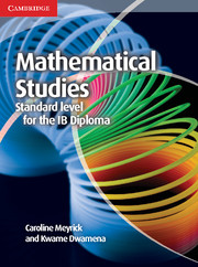 Cambridge Mathematical Studies for the IB Diploma: Mathematical Studies