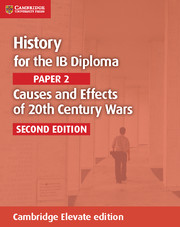 Cambridge History for the IB Diploma: Paper 2: Causes and Effects of 20th Century Wars Cambridge Elevate edition (2Yr)