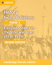 Cambridge History for the IB Diploma Paper 3: European States in the Interwar Years (19181939) Cambridge Elevate edition (2Yr)