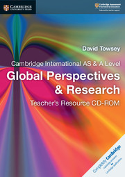 Cambridge New International AS and A Level Global Perspectives and Research Teacher's Resource