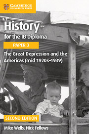Cambridge History for the IB Diploma Paper 3: The Great Depression and the Americas (mid 1920s1939)