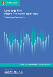 Cambridge Language Rich: Insights from Multilingual Schools