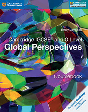 Cambridge International IGCSE and O Level Global Perspectives Coursebook