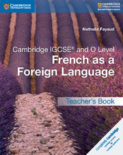 Cambridge IGCSE French as a Foreign Language Teacher's Book