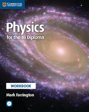 Cambridge Physics for the IB Diploma Workbook with CD-ROM