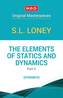 MTG Original Masterpieces The Elements of Statics and Dynamics Part-2 (Dynamics) SL Loney