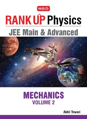 MTG Rank Up Physics JEE main & Advanced Vol 2 Mechanics