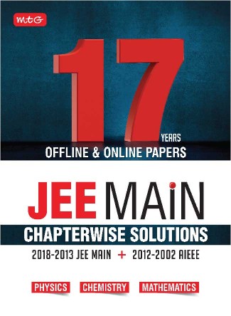 MTG JEE Main Chapterwise Solutions (17 years Offline & Offline Papers