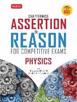 MTG Chapterwise Assertion & Reason for Competative Exams Physics