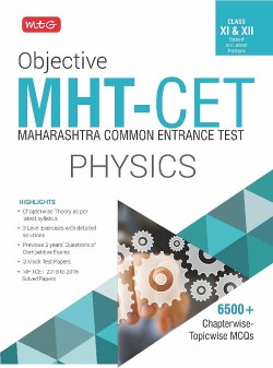 MTG Objective MHT-CET Physics (6500+ Chapterwise Topicwise MCQ