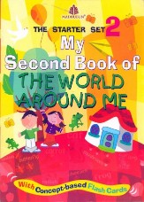Madhuban STARTER SET II My SECOND BOOK OF WORLD AROUND ME (REVISED)