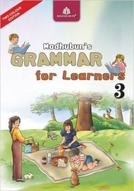 Madhuban MADHUBUN'S GRAMMAR FOR LEARNERS Class III