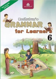 Madhuban MADHUBUN'S GRAMMAR FOR LEARNERS Class VI