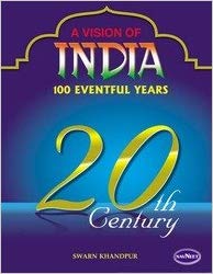 Navneet A Vision of India 100 Eventful Years