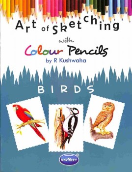 Navneet Art of Sketching with Colour Pencils Birds