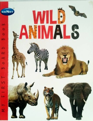 Navneet My favourite Board Books Wild Animals