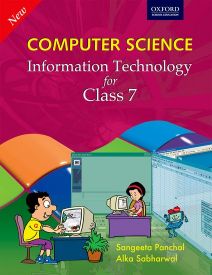 Oxford Computer Science: Information Technology Coursebook Class VII