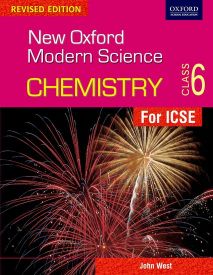 Oxford New Oxford Modern Science- Revised Edition Chemistry Coursebook Class VI