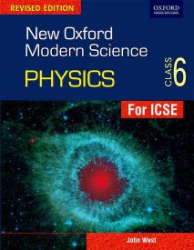 Oxford New Oxford Modern Science- Revised Edition Physics Coursebook Class VI