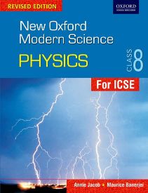 Oxford New Oxford Modern Science- Revised Edition Physics Coursebook Class VIII