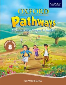 Oxford Pathways Literature Reader Class VIII