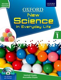 Oxford New Science in Everyday Life- Revised Edition Coursebook Class I
