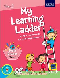 Oxford My Learning Ladder Social Science Class III Term 3