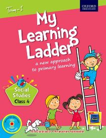 Oxford My Learning Ladder Social Science Class IV Term 1