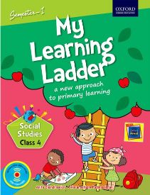 Oxford My Learning Ladder Social Science Class IV Semester 1