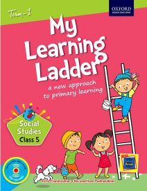 Oxford My Learning Ladder Social Science Class V Term 1