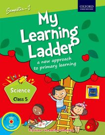Oxford My Learning Ladder Science Class V Semester 1