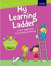 Oxford My Learning Ladder General Knowledge Class V (Term 1 2 and 3)