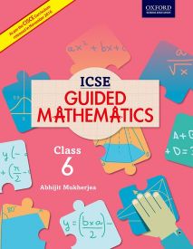Oxford ICSE Guided Mathematics Coursebook Class VI