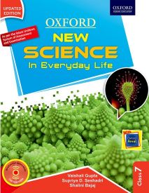 Oxford New Science in Everyday Life Class VII (New Edition)