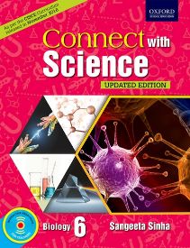 Oxford Connect With Science (CISCE EDITION) Biology Class VI