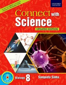 Oxford Connect With Science (CISCE EDITION) Biology Class VIII