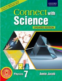 Oxford Connect With Science (CISCE EDITION) Physics Class VII