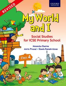 Oxford My World and I: Social Studies for ICSE Primary School Coursebook 4